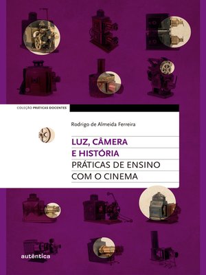 cover image of Luz, câmera e história